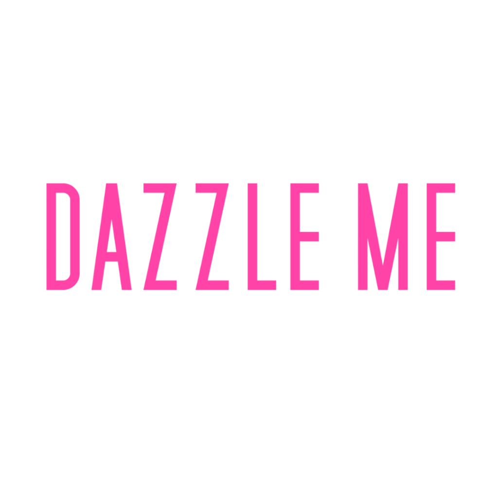 Dazzle Me
